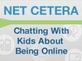 net cetera chatting with kids about being online image